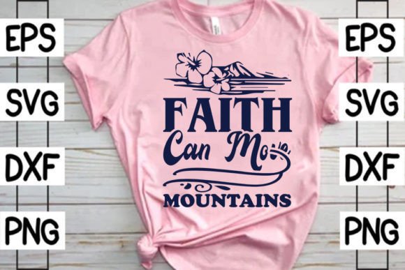 Christian SVG Faith Can Move Mountains: A Crafter's Review for T-Shirt Designs