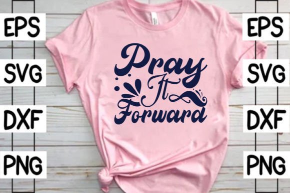 Christian SVG, Pray It Forward: T-Shirt Design Review