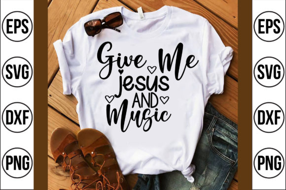 Give Me Jesus and Music T-Shirt Designs Review