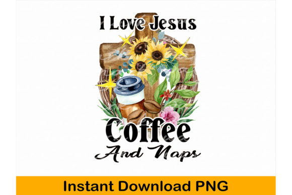 I Love Jesus Coffee and Naps T-Shirt Designs