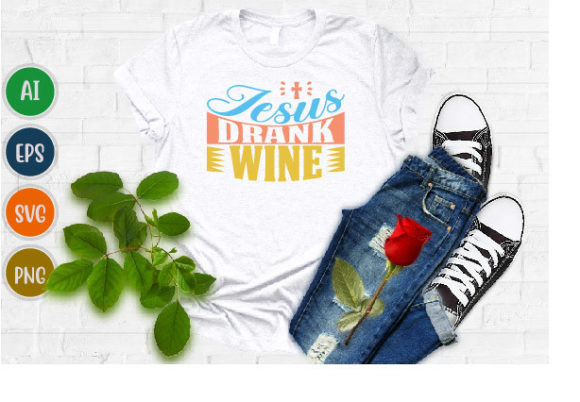 Jesus Drink Wine, Jesus Prayer T Shirt