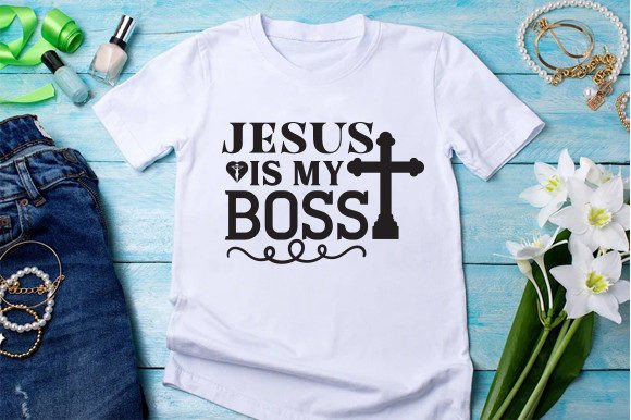 JESUS is MY BOSS T-Shirt Designs