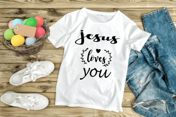 Jesus Loves You– SVG and T-Shirt Design