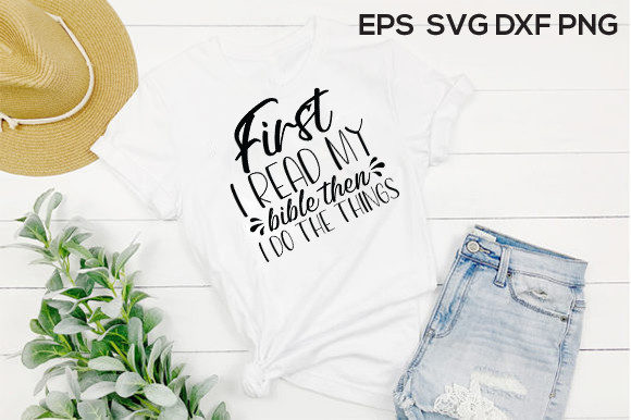 Jesus Svg Design, First I Read My Bible – TShirt Designs Review