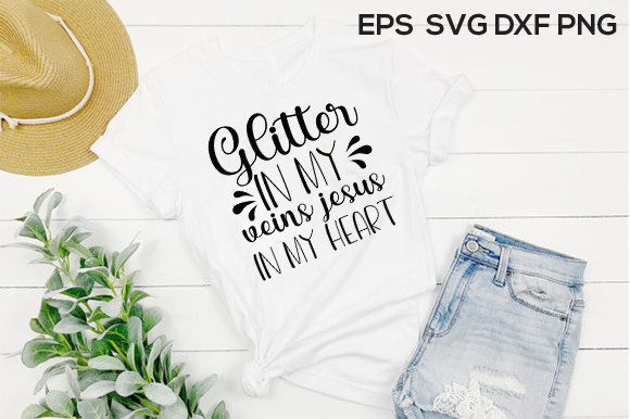 Jesus Svg Design, Glitter in My Veins Jesus