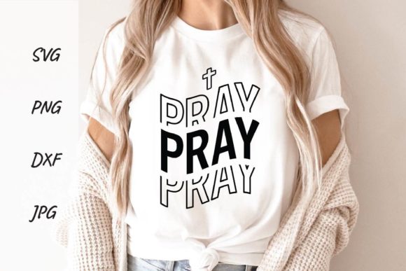 Pray Shirt Svg, Christian, Easter Png for T-Shirt Designs