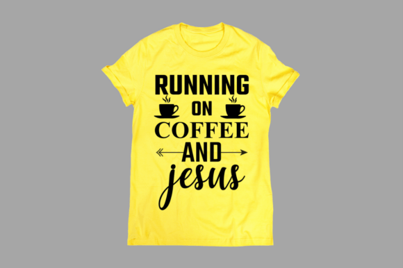 Running on Coffee and Jesus SVG for Crafters